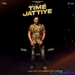 Time Jattiye - Jassi X