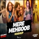 Bhool Bhulaiya x Mere Mehboob x Aaj Ki Raat Mashup DJ Dalal
