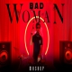 Bad WomanThe Ultimate Indian Party Mashup - DJ HARSH SHARMA