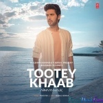 Tootey Khaab - Armaan Malik